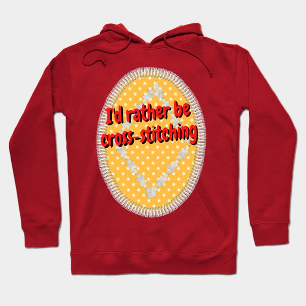 I'd rather be cross stitching Hoodie by Darksun's Designs